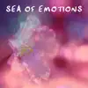 Sea of Emotions album lyrics, reviews, download