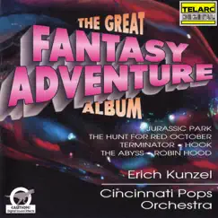 The Great Fantasy Adventure Album by Erich Kunzel & Cincinnati Pops Orchestra album reviews, ratings, credits