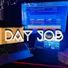 Day Job - Single album lyrics, reviews, download