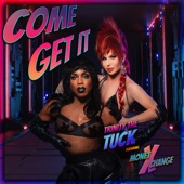 Come Get It (feat. Monét X Change) artwork