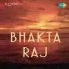 Bhakta Raj (Original Motion Picture Soundtrack) album lyrics, reviews, download