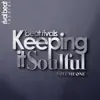 Keeping It Soulful, Vol. 1 album lyrics, reviews, download