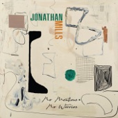 Jonathan Mills - No Mentions, No Worries