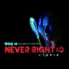 Never Right - Single