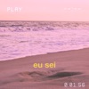 Eu Sei - Single