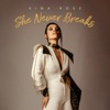 She Never Breaks - Single