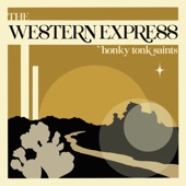 The Western Express - Honky Tonk Saints