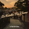 La Rumba Me Llama - Single