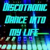 Dance into My Life - Single album lyrics, reviews, download