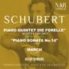 SCHUBERT: PIANO QUINTET DIE FORELLE", "PIANO SONATA No.14", MARCH album lyrics, reviews, download