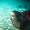 Skinny Feels - Single