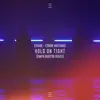 Hold on Tight (Owen Norton Remix) - Single album lyrics, reviews, download