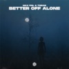 Better Off Alone - Single