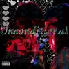 Unconditional - Single album lyrics, reviews, download