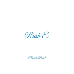 Rush E (Music Box) - Single by Club Unicorn album reviews, ratings, credits