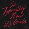 So Typically Now - Single