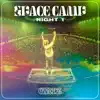 Live from Space Camp (Night 1) [DJ Mix] album lyrics, reviews, download