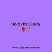 Hold Me Closer (Purple Disco Machine Remix) artwork