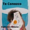 Te Conozco - Explosion Habana lyrics