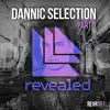 Dannic Selection Pt. 3 - EP album lyrics, reviews, download