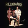 Stream & download Billionaire