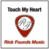Touch My Heart - Single album lyrics, reviews, download