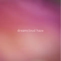 ​Imagination - Single by Dreamcloud Haze album reviews, ratings, credits