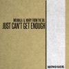 Just Can't Get Enough - Single