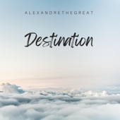 Destination by AlexandreTheGreat