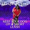 Keep your Dog on a Short Leash - Single