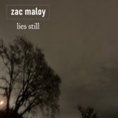 Lies Still - Zac Maloy