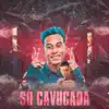Só Cavucada Vs La Vai Foguetadão (feat. MC 12) - Single album lyrics, reviews, download