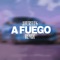 A Fuego (feat. Keys & Rd Barrios) - Ahureles, Frankovi & Romanis lyrics