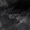 Rejekto One (Promo Version) song lyrics