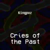 Cries of the Past - Single album lyrics, reviews, download