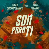 Son para ti (feat. Issac Delgado) - Grupo Compay Segundo