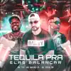 Stream & download Tequila pra Elas Balançar (feat. Mc Toy & DJ Juan ZM)