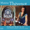 Maxine Thévenot Plays the Wolff Organ, Op. 47, Christ Church Cathedral, Victoria, BC, Canada