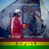 Blackout JA - POSITIVE CONTEMPLATION (feat. Luciano)