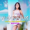 Lucía Covarrubias - No Me Nananees