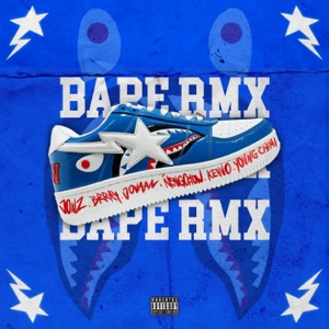 Bape (feat. Brray, YOVNGCHIMI & Jon Z) [Remix] - Single