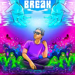 Break (feat. Jesse Chong) Song Lyrics