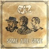 Some Are Gone - Single