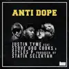 Anti Dope (feat. Styles P & Stove God Cooks) - Single album lyrics, reviews, download