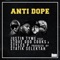 Anti Dope (feat. Styles P & Stove God Cooks) - Justin Tyme lyrics