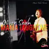 Mama Taught Me (Music Video Version) - Single album lyrics, reviews, download