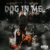 Dog In Me (feat. Bog Vonnie) - Single
