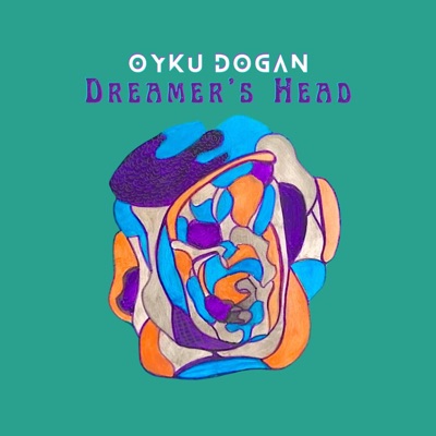 Dreamer's Head - Oyku Dogan