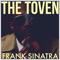 Frank Sinatra - The Toven lyrics