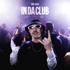 In Da Club - Single